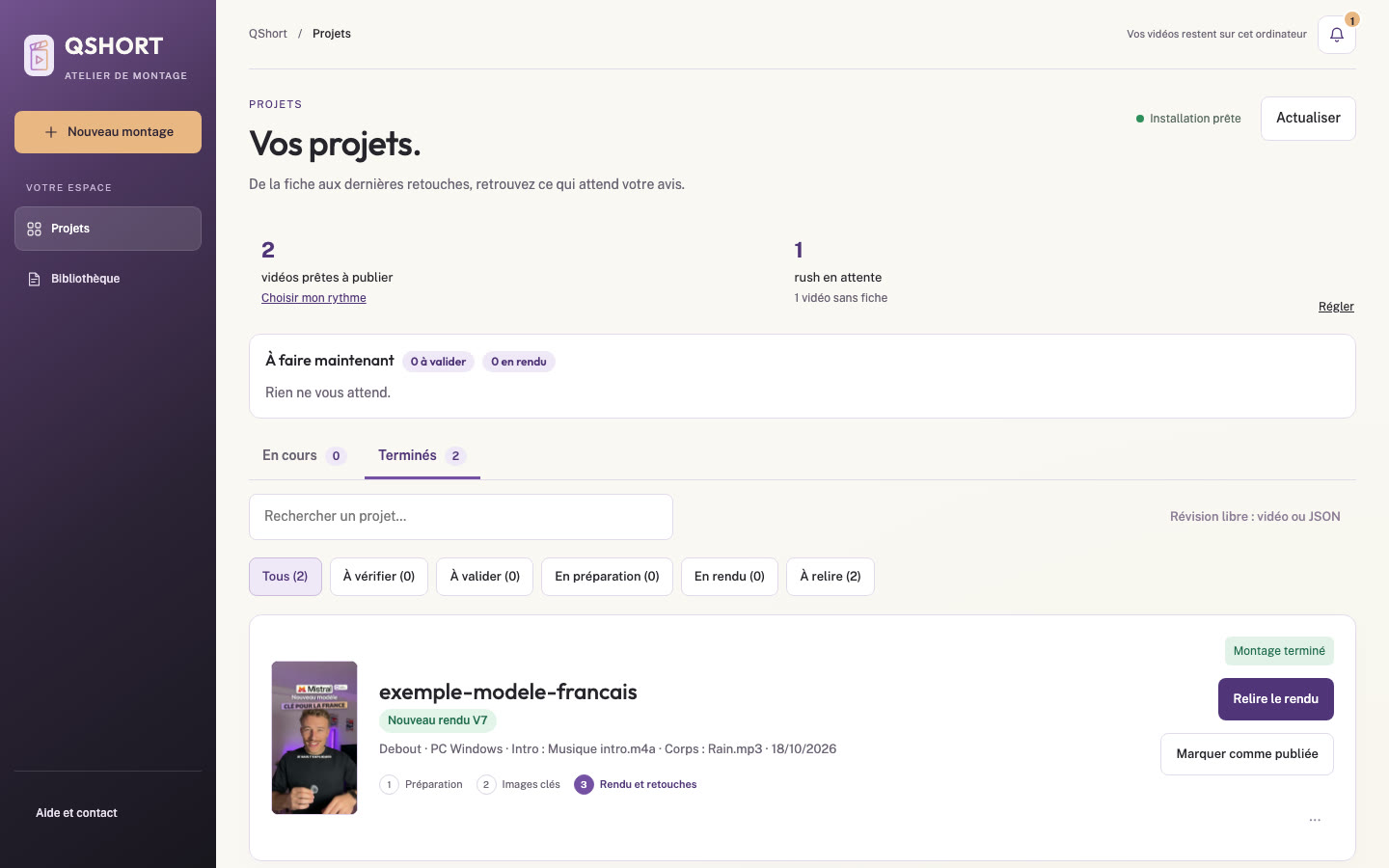 Liste des montages terminés, avec leur statut